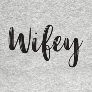 Wifey T-Shirt